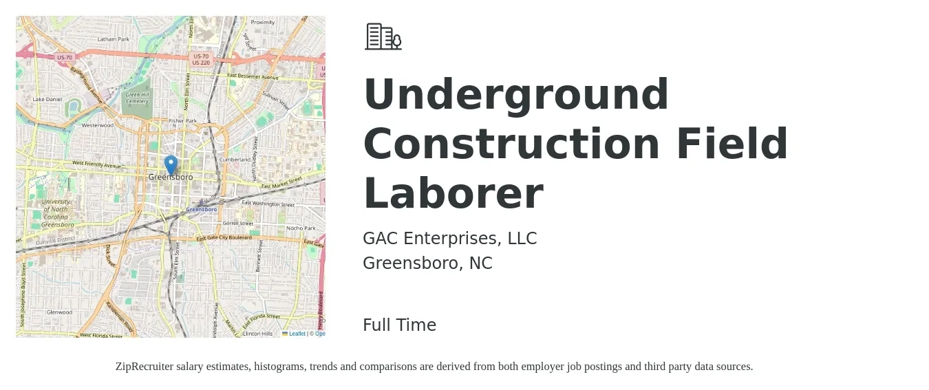 GAC Enterprises, LLC job posting for a Underground Construction Field Laborer in Greensboro, NC with a salary of $17 to $22 Hourly with a map of Greensboro location.