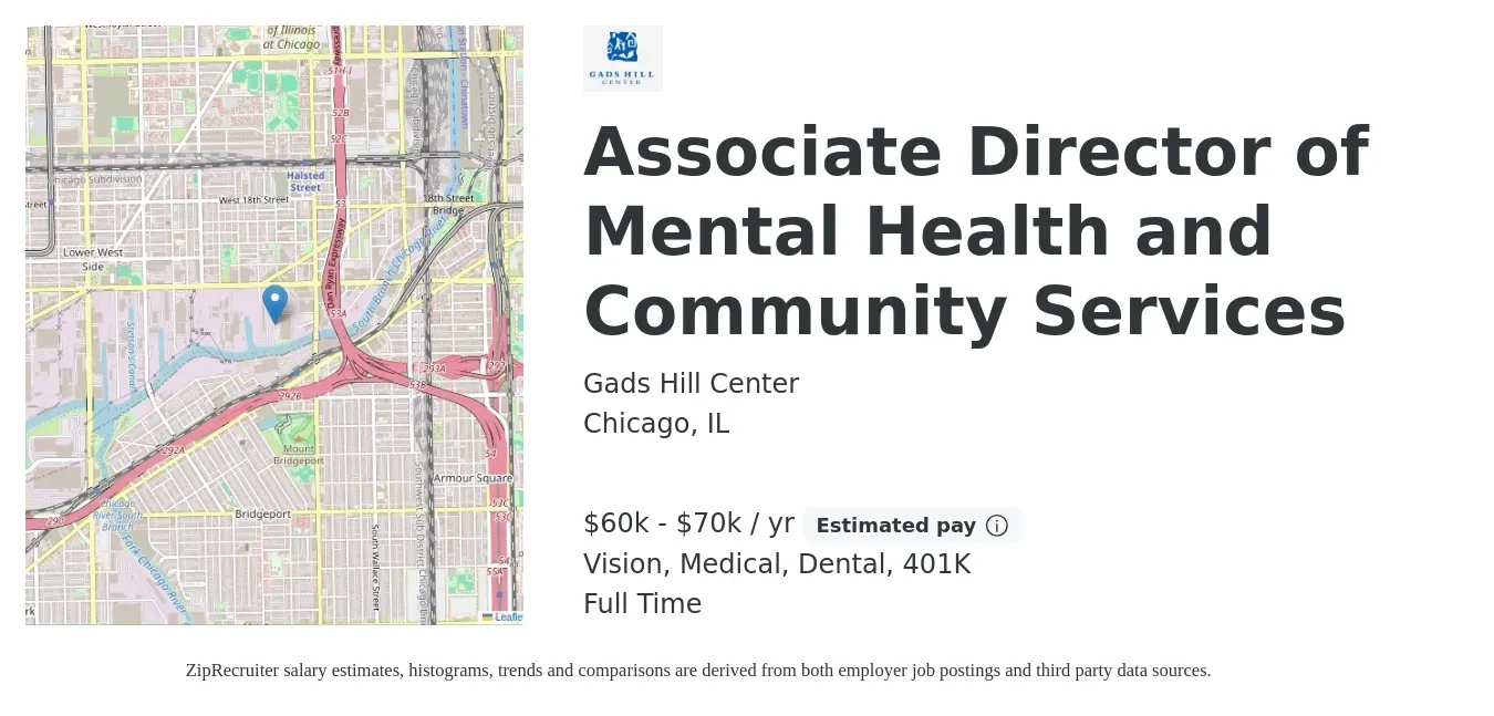 Gads Hill Center job posting for a Associate Director of Mental Health and Community Services in Chicago, IL with a salary of $60,000 to $70,000 Yearly and benefits including medical, vision, 401k, dental, and life_insurance with a map of Chicago location.
