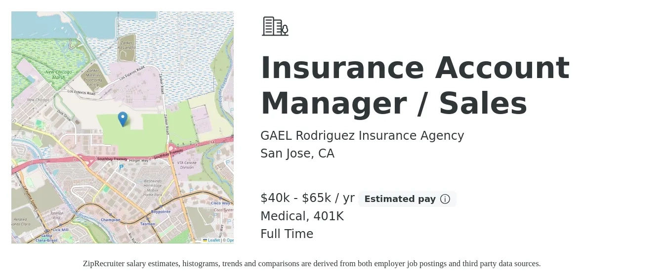 GAEL Rodriguez Insurance Agency job posting for a Insurance Account Manager / Sales in San Jose, CA with a salary of $40,000 to $65,000 Yearly (plus commission) and benefits including 401k, and medical with a map of San Jose location.