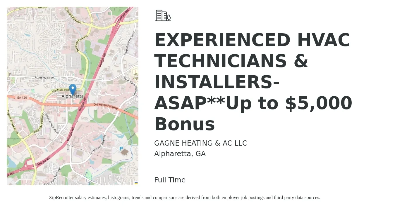 GAGNE HEATING & AC LLC job posting for a EXPERIENCED HVAC TECHNICIANS & INSTALLERS-ASAP**Up to $5,000 Bonus in Alpharetta, GA with a salary of $20 to $31 Hourly with a map of Alpharetta location.