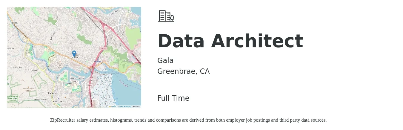 Gala job posting for a Data Architect in Greenbrae, CA with a salary of $72 to $93 Hourly with a map of Greenbrae location.