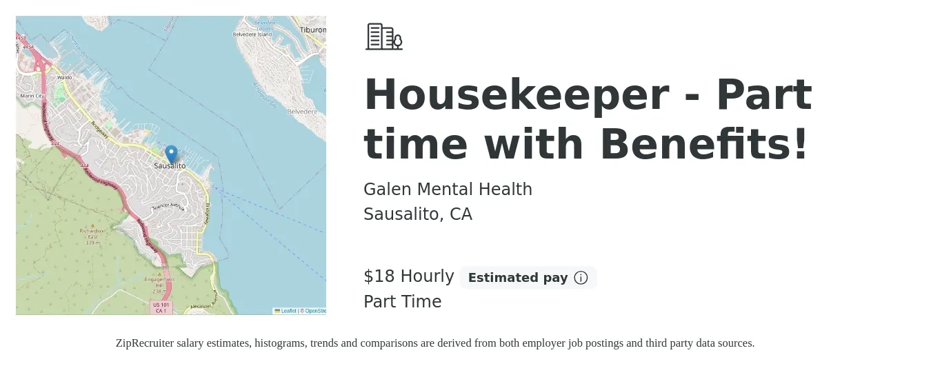 Galen Mental Health job posting for a Housekeeper - Part time with Benefits! in Sausalito, CA with a salary of $19 Hourly with a map of Sausalito location.