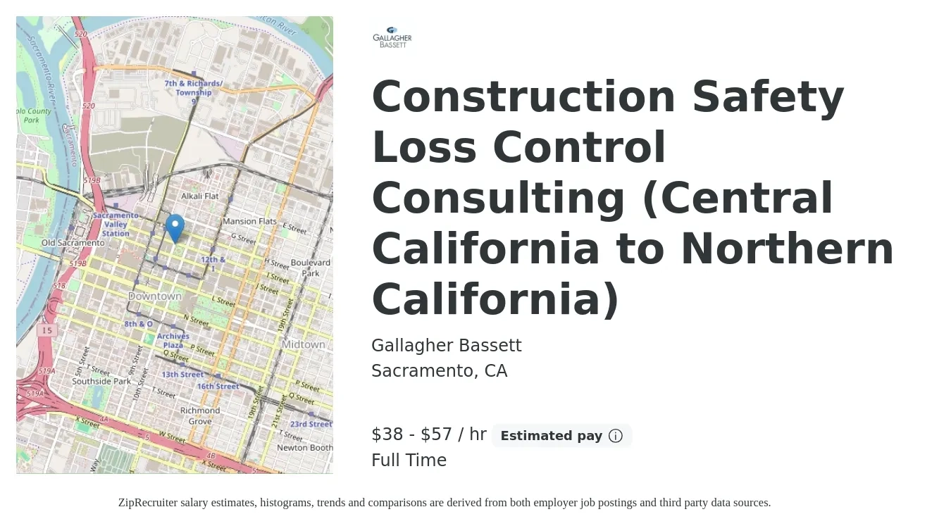 Gallagher Bassett job posting for a Construction Safety Loss Control Consulting (Central California to Northern California) in Sacramento, CA with a salary of $40 to $60 Hourly with a map of Sacramento location.