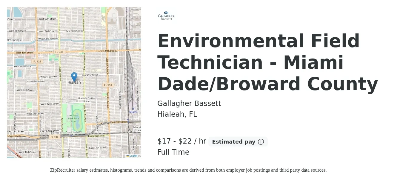 Gallagher Bassett job posting for a Environmental Field Technician - Miami Dade/Broward County in Hialeah, FL with a salary of $18 to $23 Hourly with a map of Hialeah location.