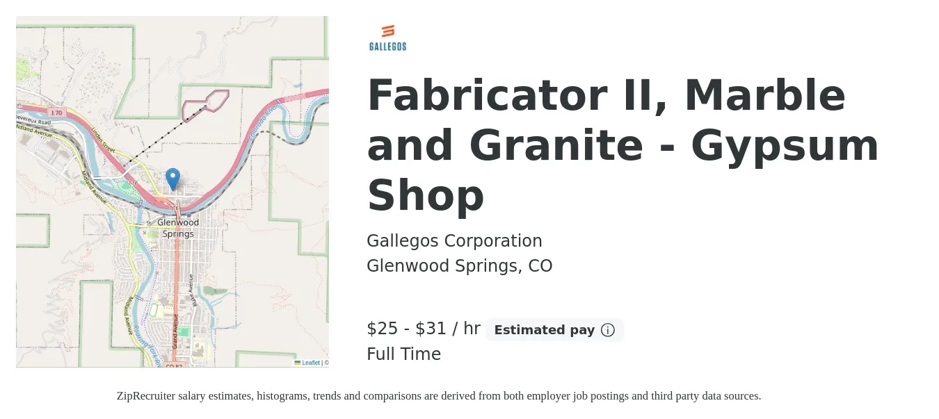 Gallegos Corporation job posting for a Fabricator II, Marble and Granite - Gypsum Shop in Glenwood Springs, CO with a salary of $26 to $33 Hourly with a map of Glenwood Springs location.