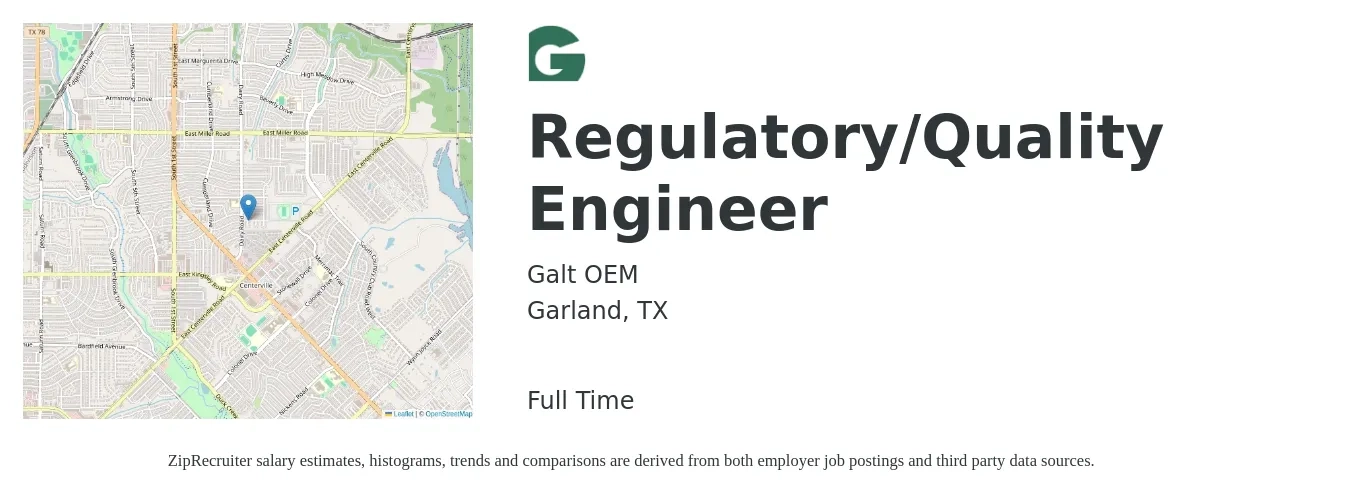 Galt OEM job posting for a Regulatory/Quality Engineer in Garland, TX with a salary of $63,800 to $82,400 Yearly with a map of Garland location.