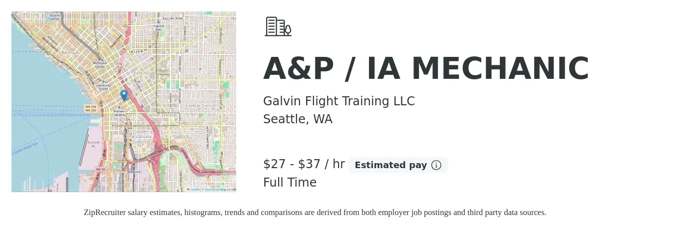 Galvin Flight Training LLC job posting for a A&P / IA MECHANIC in Seattle, WA with a salary of $29 to $39 Hourly with a map of Seattle location.