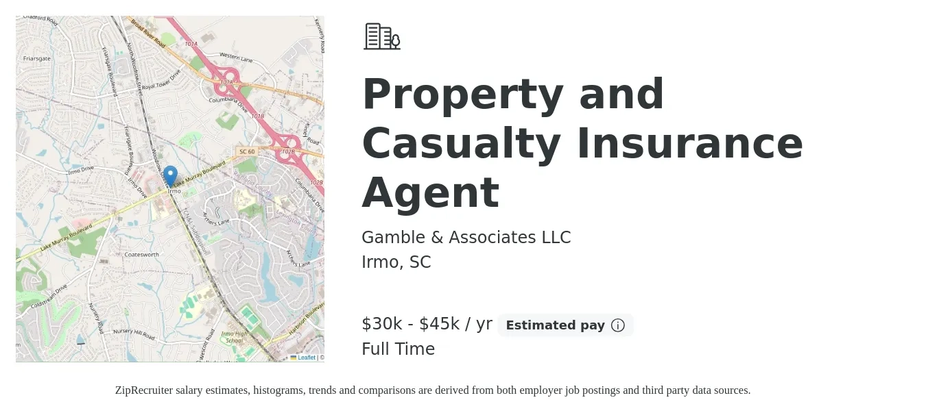 Gamble & Associates LLC job posting for a Property and Casualty Insurance Agent in Irmo, SC with a salary of $30,000 to $45,000 Yearly and benefits including retirement, and pto with a map of Irmo location.