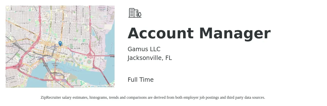 Gamus LLC job posting for a Account Manager in Jacksonville, FL with a salary of $44,500 to $72,700 Yearly with a map of Jacksonville location.
