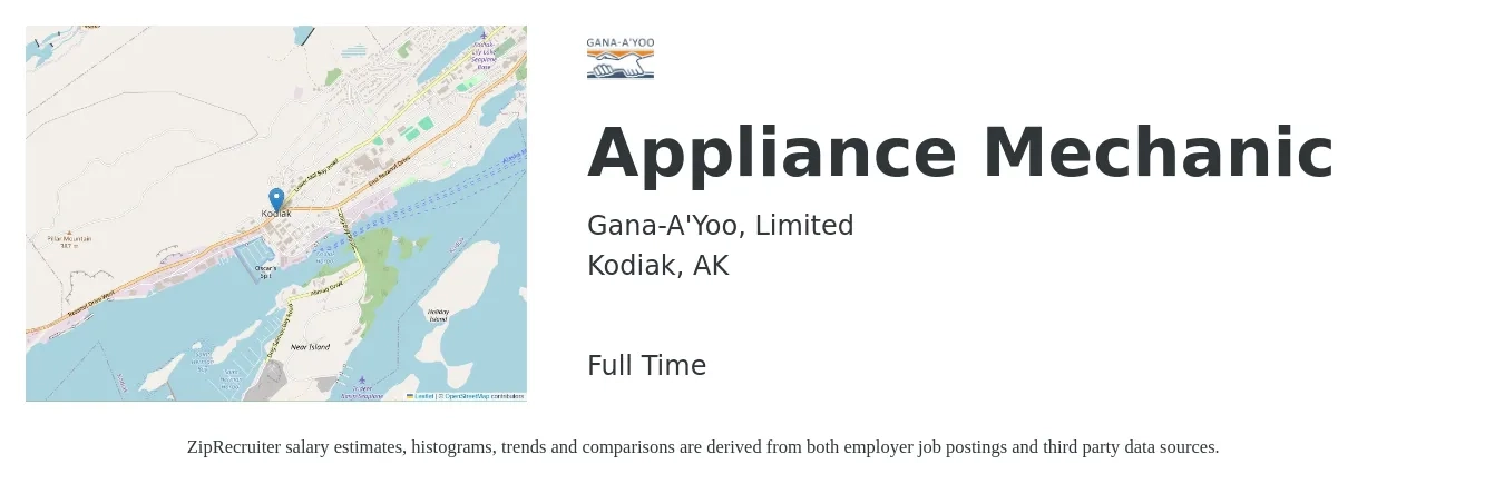 Gana-A'Yoo, Limited job posting for a Appliance Mechanic in Kodiak, AK with a salary of $23 to $40 Hourly with a map of Kodiak location.