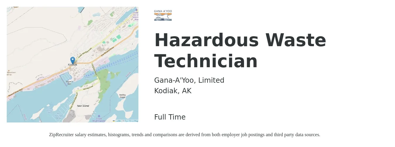 Gana-A'Yoo, Limited job posting for a Hazardous Waste Technician in Kodiak, AK with a salary of $24 to $28 Hourly with a map of Kodiak location.