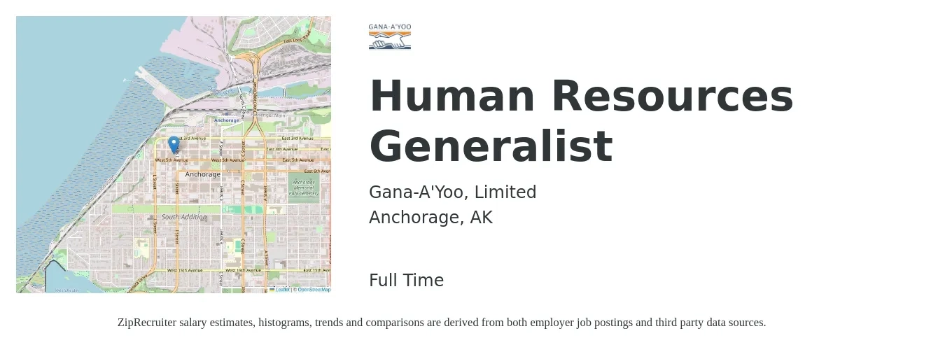Gana-A'Yoo, Limited job posting for a Human Resources Generalist in Anchorage, AK with a salary of $53,100 to $75,600 Yearly with a map of Anchorage location.