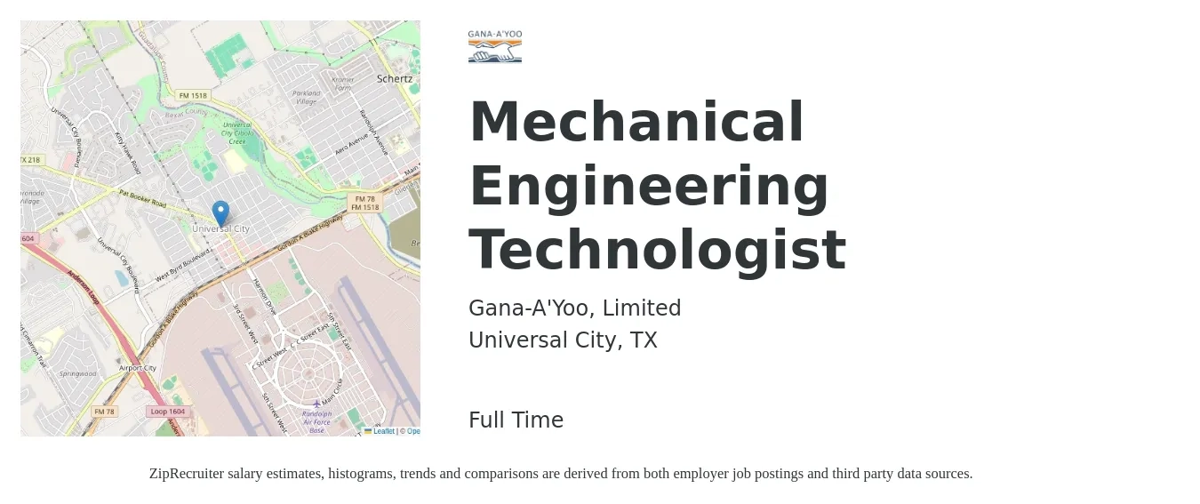 Gana-A'Yoo, Limited job posting for a Mechanical Engineering Technologist in Universal City, TX with a salary of $61,800 to $82,300 Yearly with a map of Universal City location.