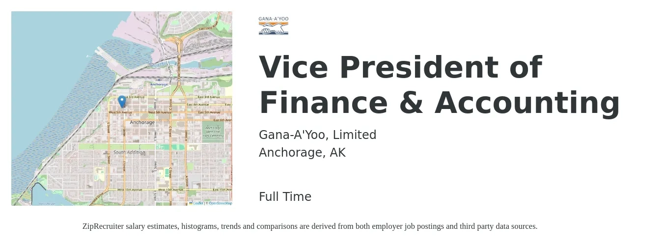 Gana-A'Yoo, Limited job posting for a Vice President of Finance & Accounting in Anchorage, AK with a salary of $139,400 to $202,700 Yearly with a map of Anchorage location.