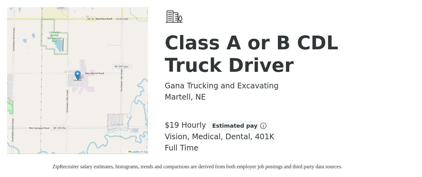 Gana Trucking and Excavating job posting for a Class A or B CDL Truck Driver in Martell, NE with a salary of $20 Hourly and benefits including vision, 401k, dental, and medical with a map of Martell location.