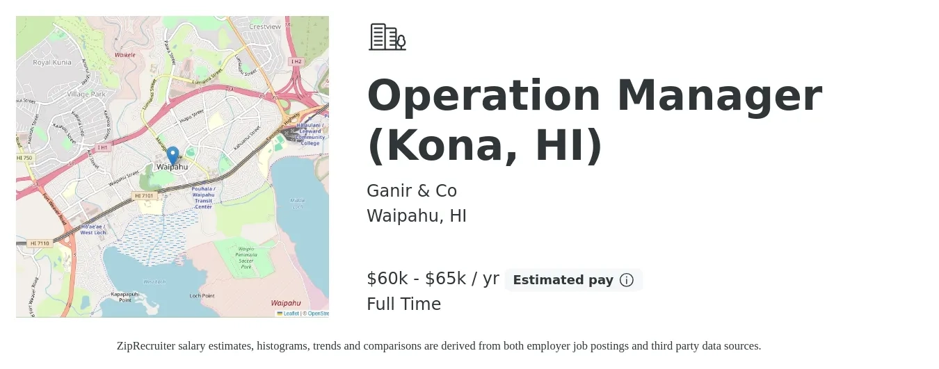 Ganir & Co job posting for a Operation Manager (Kona, HI) in Waipahu, HI with a salary of $60,000 to $65,000 Yearly with a map of Waipahu location.