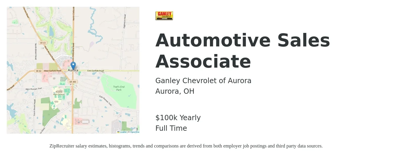 Ganley Chevrolet of Aurora job posting for a Automotive Sales Associate in Aurora, OH with a salary of $100,000 Yearly with a map of Aurora location.