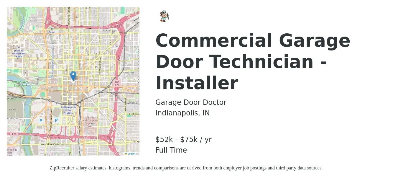 Garage Door Doctor job posting for a Commercial Garage Door Technician - Installer in Indianapolis, IN with a salary of $52,000 to $75,000 Yearly with a map of Indianapolis location.