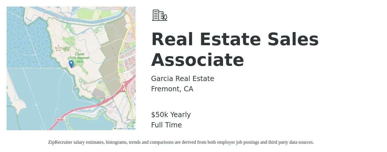 Garcia Real Estate job posting for a Real Estate Sales Associate in Fremont, CA with a salary of $50,000 Yearly with a map of Fremont location.