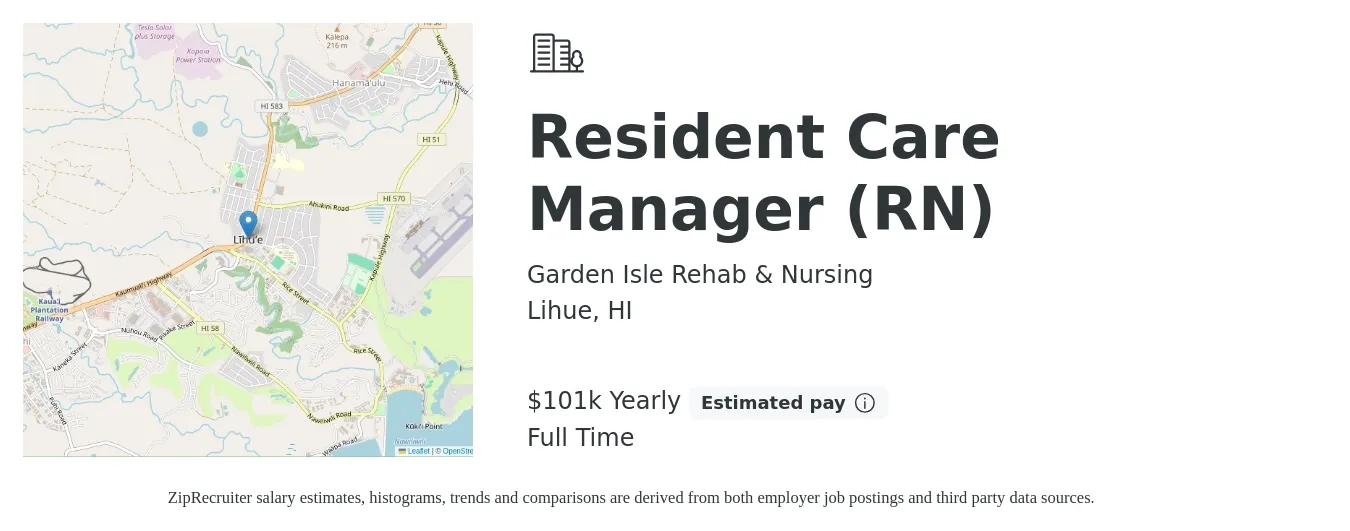Garden Isle Rehab & Nursing job posting for a Resident Care Manager (RN) in Lihue, HI with a salary of $101,400 Yearly with a map of Lihue location.