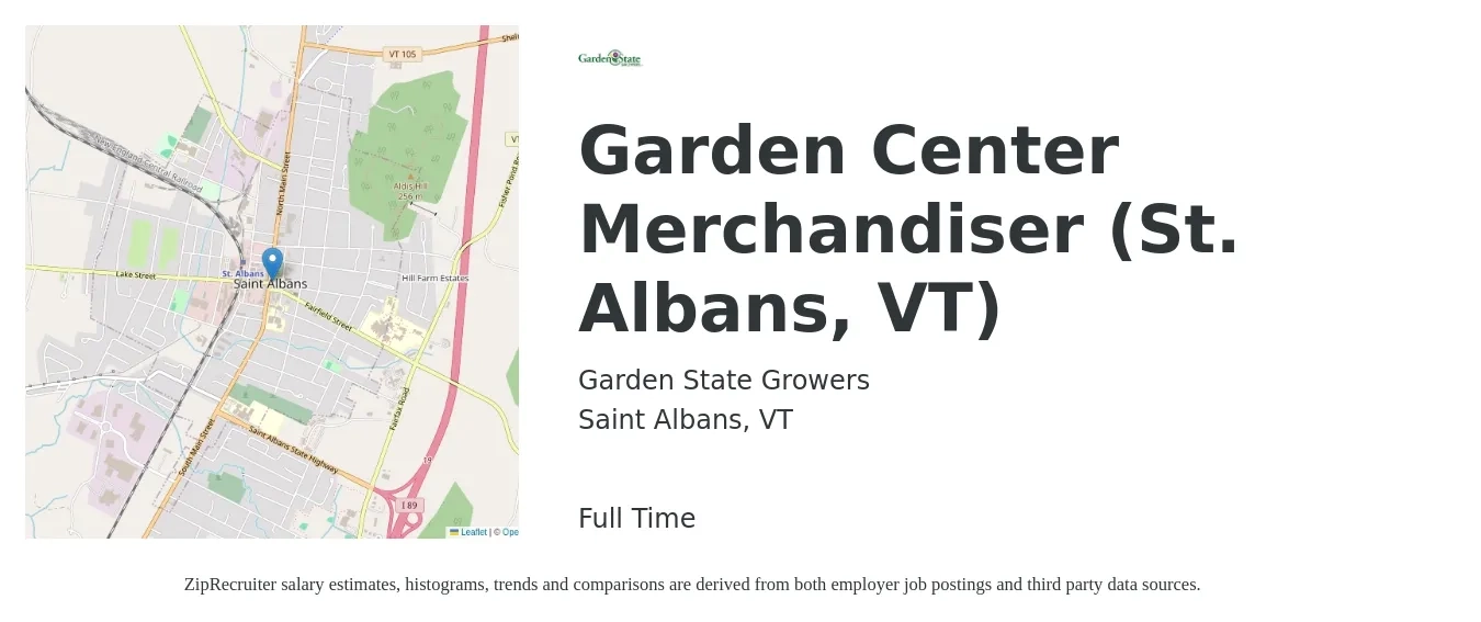 Garden State Growers job posting for a Garden Center Merchandiser (St. Albans, VT) in Saint Albans, VT with a salary of $16 to $18 Hourly with a map of Saint Albans location.