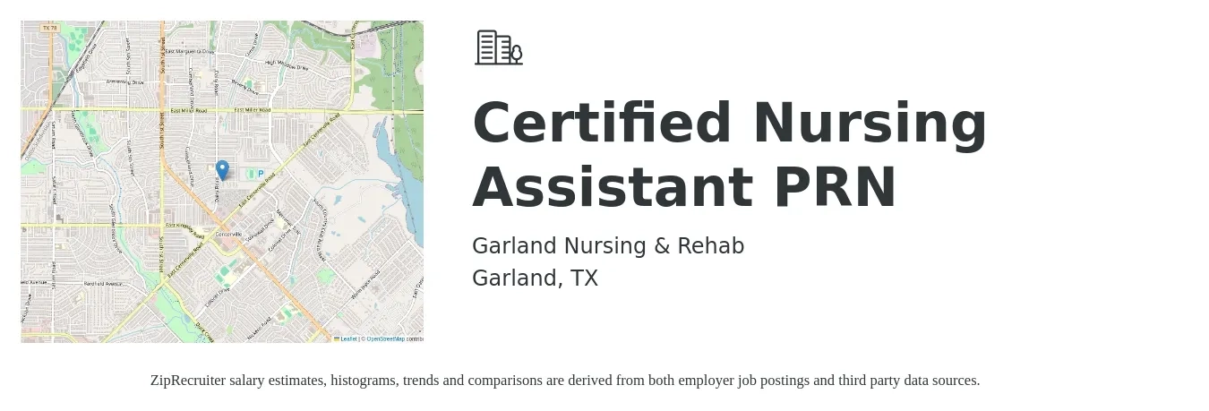 Garland Nursing & Rehab job posting for a Certified Nursing Assistant PRN in Garland, TX with a salary of $16 to $23 Hourly with a map of Garland location.