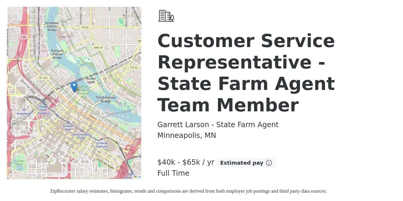 Garrett Larson - State Farm Agent job posting for a Customer Service Representative - State Farm Agent Team Member in Minneapolis, MN with a salary of $40,000 to $65,000 Yearly with a map of Minneapolis location.