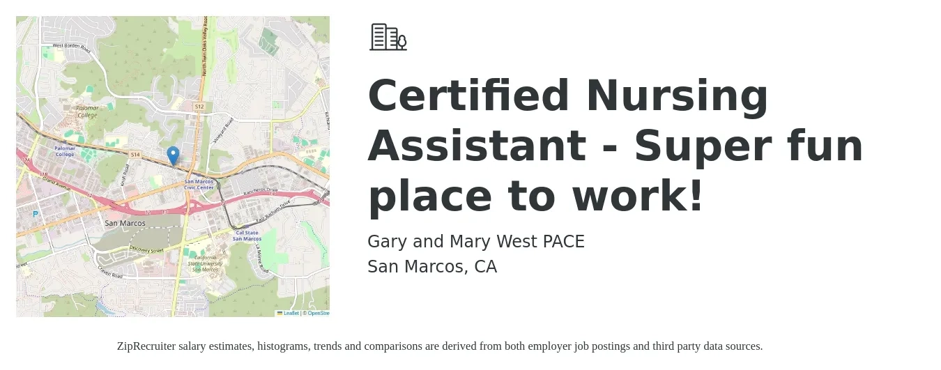 Gary and Mary West PACE job posting for a Certified Nursing Assistant - Super fun place to work! in San Marcos, CA with a salary of $19 to $23 Hourly with a map of San Marcos location.