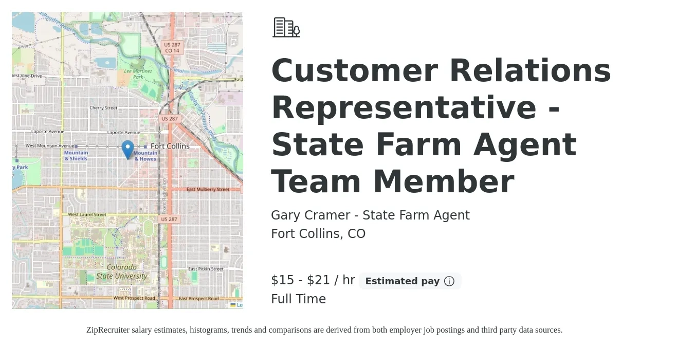 Gary Cramer - State Farm Agent job posting for a Customer Relations Representative - State Farm Agent Team Member in Fort Collins, CO with a salary of $16 to $22 Hourly with a map of Fort Collins location.