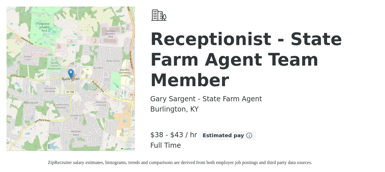 Gary Sargent - State Farm Agent job posting for a Receptionist - State Farm Agent Team Member in Burlington, KY with a salary of $40 to $45 Hourly with a map of Burlington location.