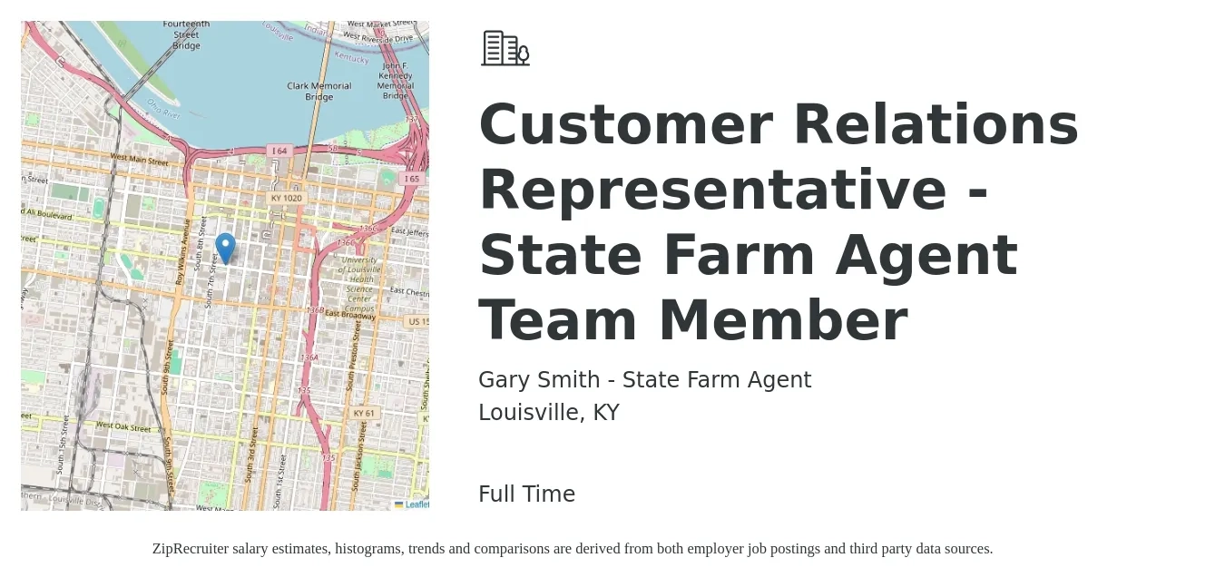 Gary Smith - State Farm Agent job posting for a Customer Relations Representative - State Farm Agent Team Member in Louisville, KY with a salary of $42,100 to $58,300 Yearly with a map of Louisville location.