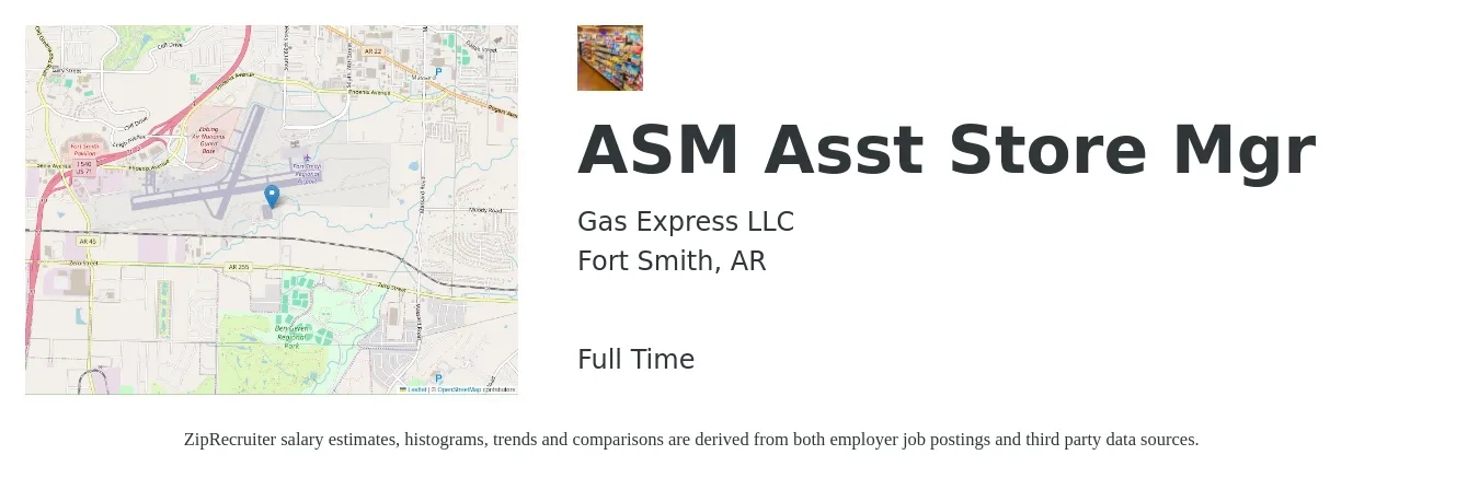 Gas Express LLC job posting for a ASM Asst Store Mgr in Fort Smith, AR with a salary of $15 to $20 Hourly with a map of Fort Smith location.