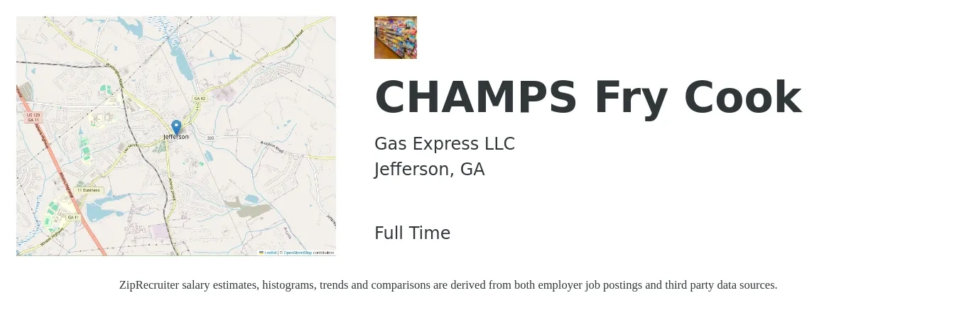 Gas Express LLC job posting for a CHAMPS Fry Cook in Jefferson, GA with a salary of $12 to $16 Hourly with a map of Jefferson location.