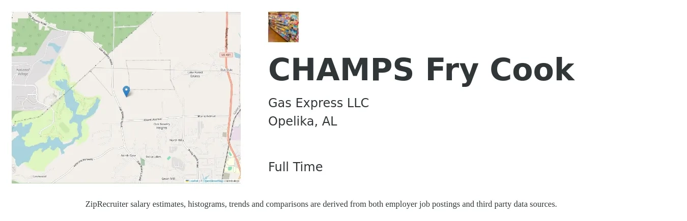 Gas Express LLC job posting for a CHAMPS Fry Cook in Opelika, AL with a salary of $11 to $15 Hourly with a map of Opelika location.
