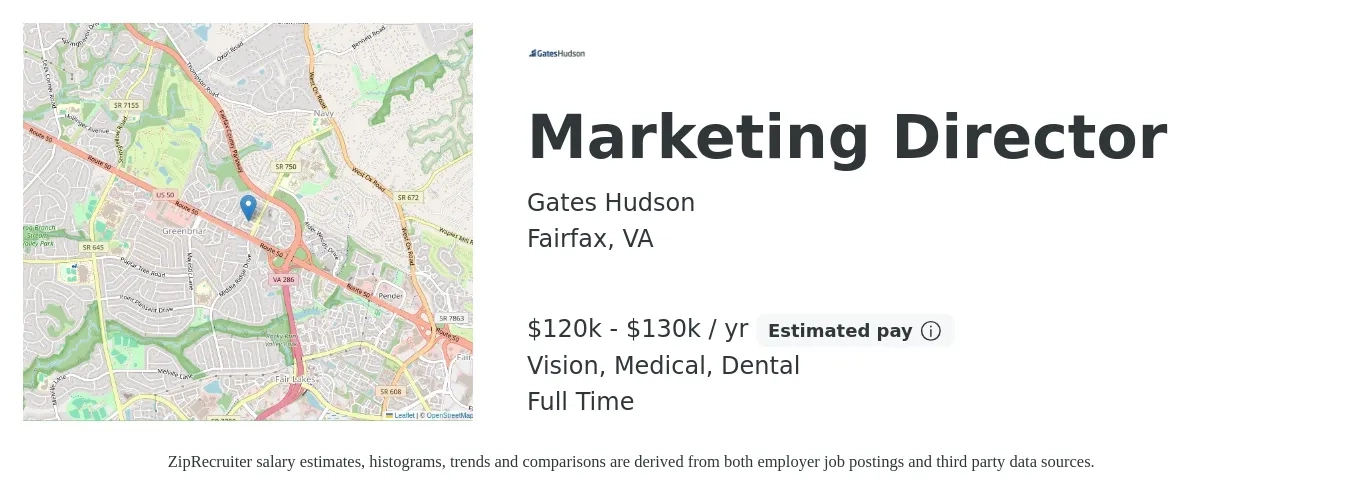 Gates Hudson job posting for a Marketing Director in Fairfax, VA with a salary of $120,000 to $130,000 Yearly and benefits including life_insurance, medical, pto, retirement, vision, and dental with a map of Fairfax location.