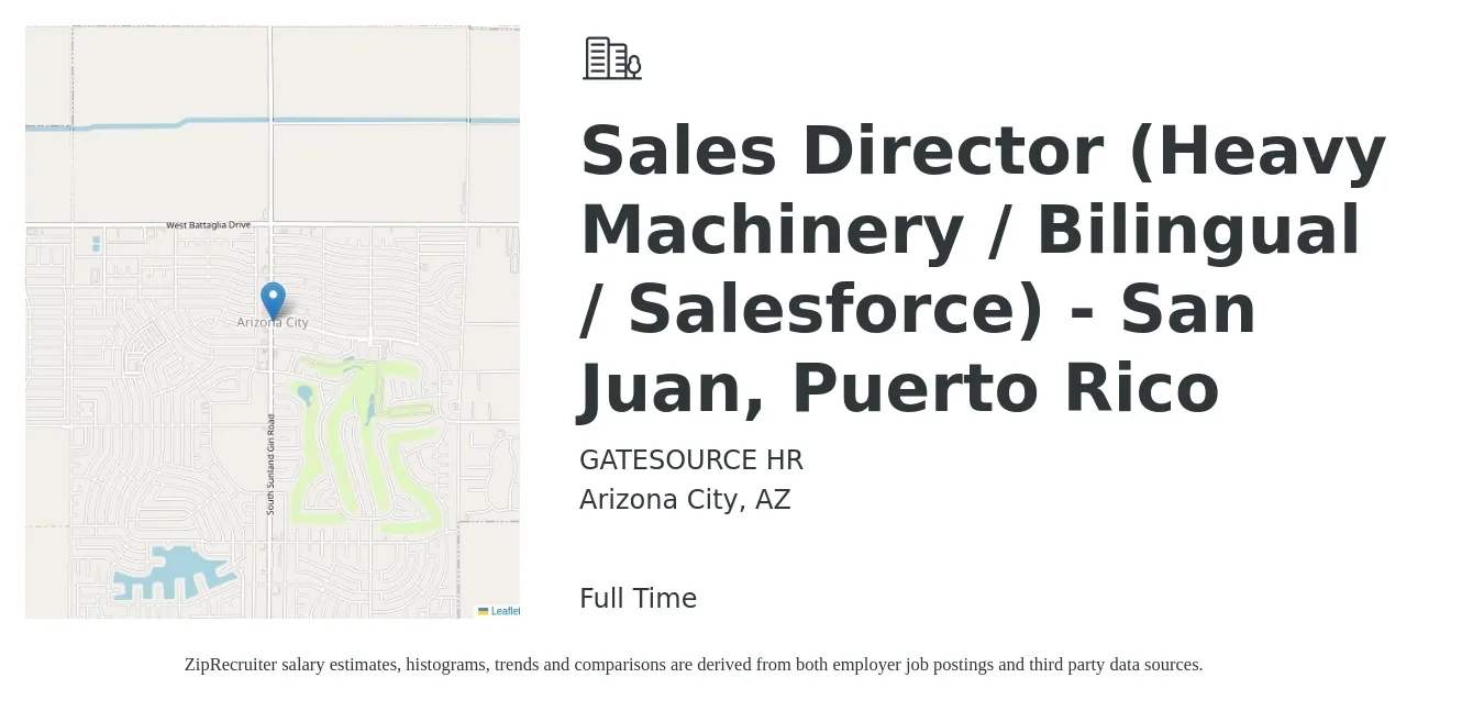 GATESOURCE HR job posting for a Sales Director (Heavy Machinery / Bilingual / Salesforce) - San Juan, Puerto Rico in Arizona City, AZ with a salary of $71,000 to $125,900 Yearly with a map of Arizona City location.