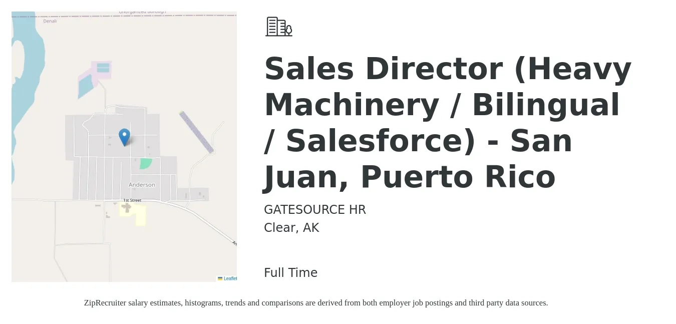 GATESOURCE HR job posting for a Sales Director (Heavy Machinery / Bilingual / Salesforce) - San Juan, Puerto Rico in Clear, AK with a salary of $79,700 to $141,300 Yearly with a map of Clear location.