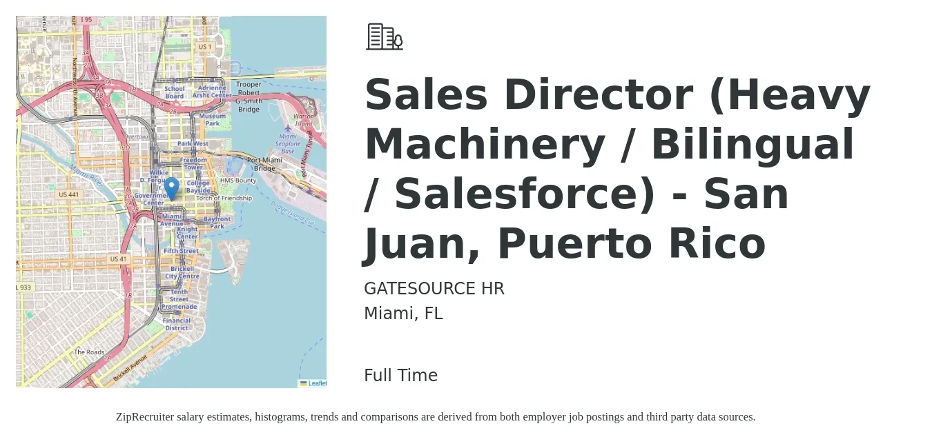 GATESOURCE HR job posting for a Sales Director (Heavy Machinery / Bilingual / Salesforce) - San Juan, Puerto Rico in Miami, FL with a salary of $67,300 to $119,400 Yearly with a map of Miami location.