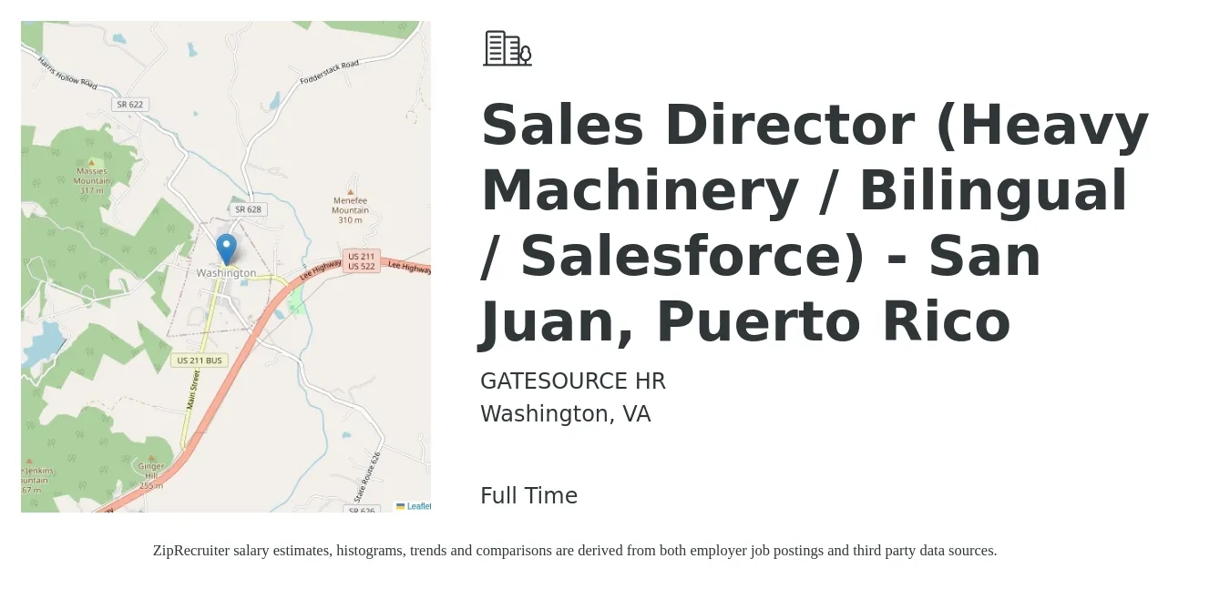 GATESOURCE HR job posting for a Sales Director (Heavy Machinery / Bilingual / Salesforce) - San Juan, Puerto Rico in Washington, VA with a salary of $74,300 to $131,800 Yearly with a map of Washington location.