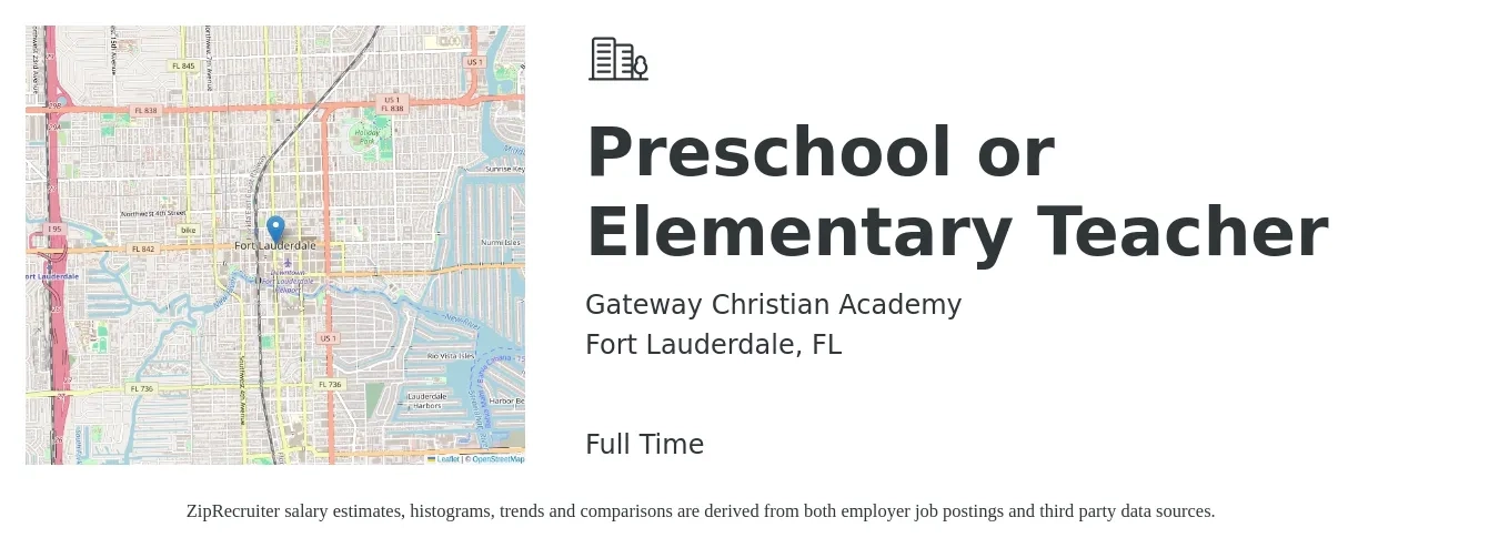 Gateway Christian Academy job posting for a Preschool or Elementary Teacher in Fort Lauderdale, FL with a salary of $14 to $19 Hourly with a map of Fort Lauderdale location.