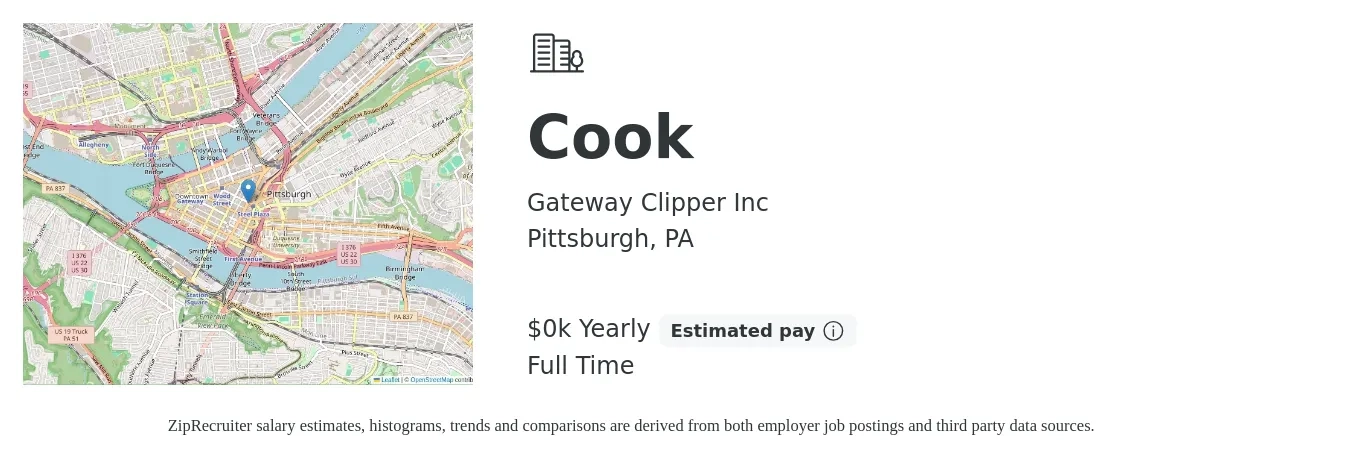 Gateway Clipper Inc job posting for a Cook in Pittsburgh, PA with a salary of $13 to $15 Yearly with a map of Pittsburgh location.