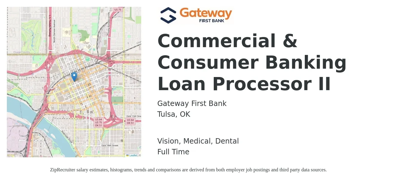 Gateway First Bank job posting for a Commercial & Consumer Banking Loan Processor II in Tulsa, OK with a salary of $19 to $28 Hourly and benefits including medical, retirement, vision, dental, and life_insurance with a map of Tulsa location.