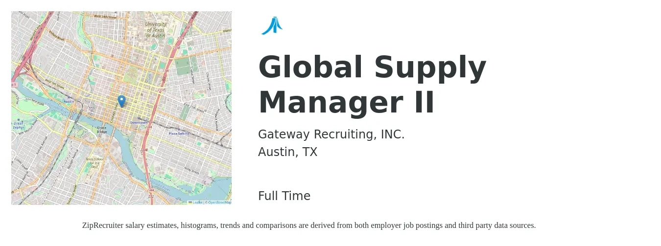 Gateway Recruiting, INC. job posting for a Global Supply Manager II in Austin, TX with a salary of $58,500 to $97,600 Yearly with a map of Austin location.