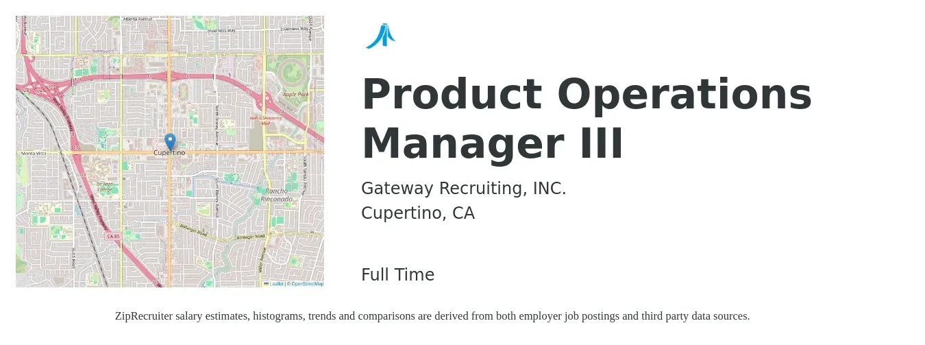 Gateway Recruiting, INC. job posting for a Product Operations Manager III in Cupertino, CA with a salary of $70 to $76 Hourly with a map of Cupertino location.