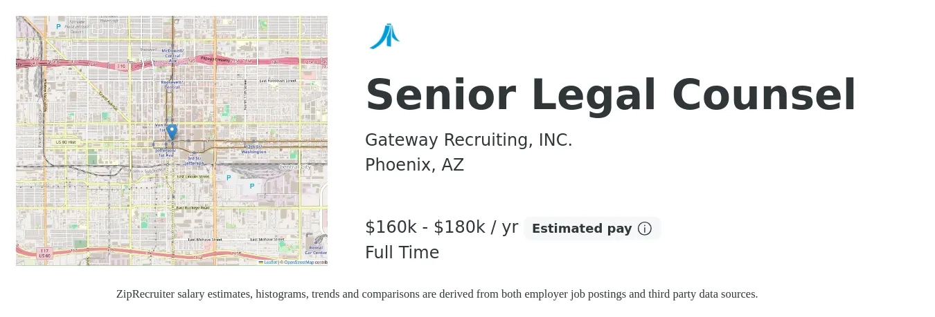 Gateway Recruiting, INC. job posting for a Senior Legal Counsel in Phoenix, AZ with a salary of $160,000 to $180,000 Yearly with a map of Phoenix location.