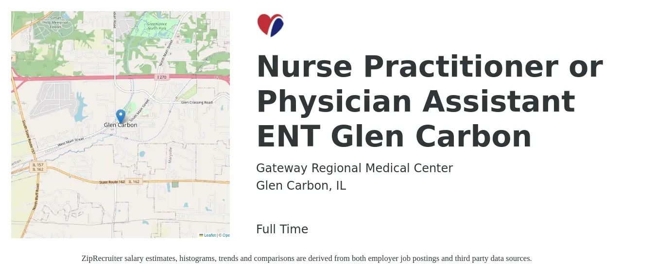 Gateway Regional Medical Center job posting for a Nurse Practitioner or Physician Assistant ENT Glen Carbon in Glen Carbon, IL with a salary of $102,000 to $131,900 Yearly with a map of Glen Carbon location.