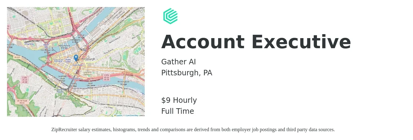 Gather AI job posting for a Account Executive in Pittsburgh, PA with a salary of $10 Hourly with a map of Pittsburgh location.