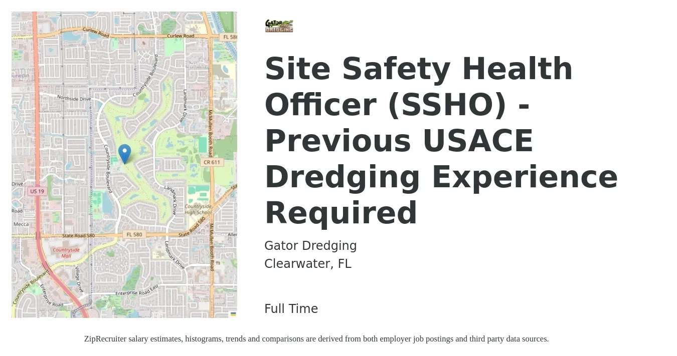 Gator Dredging job posting for a Site Safety Health Officer (SSHO) - Previous USACE Dredging Experience Required in Clearwater, FL with a salary of $53,000 to $83,900 Yearly with a map of Clearwater location.