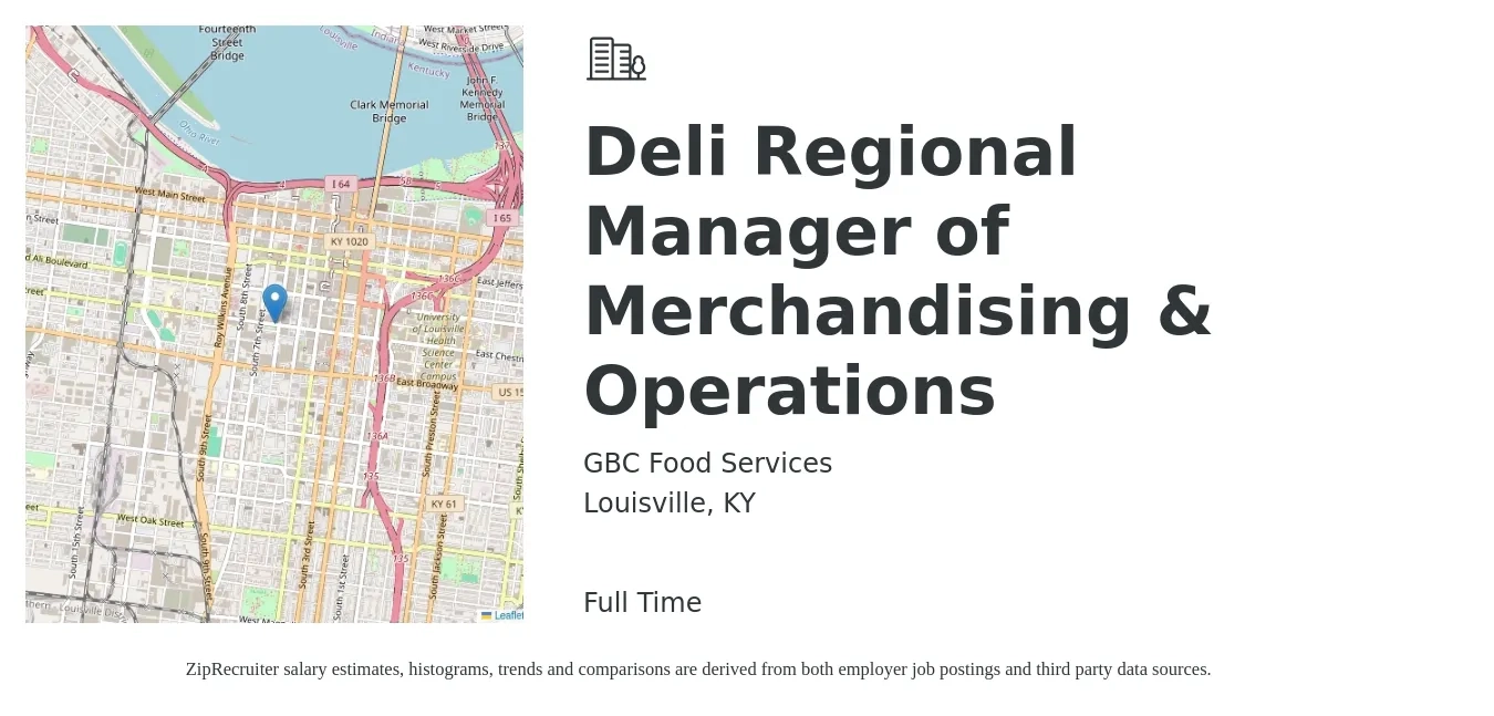 GBC Food Services job posting for a Deli Regional Manager of Merchandising & Operations in Louisville, KY with a salary of $64,800 to $103,800 Yearly with a map of Louisville location.