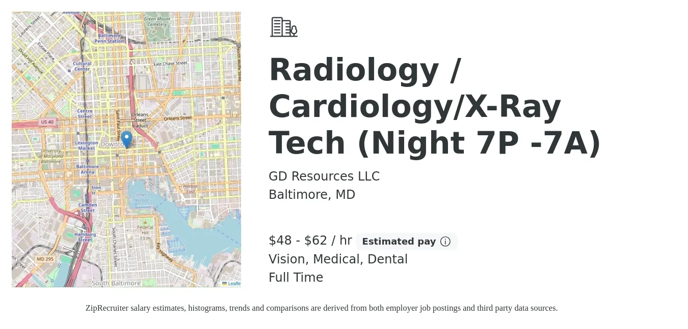 GD Resources LLC job posting for a Radiology / Cardiology/X-Ray Tech (Night 7P -7A) in Baltimore, MD with a salary of $50 to $65 Hourly and benefits including pto, retirement, vision, dental, and medical with a map of Baltimore location.